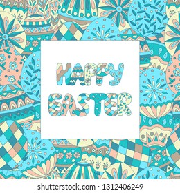 Square frame with colorful doodle eggs with patterns, Happy Easter card