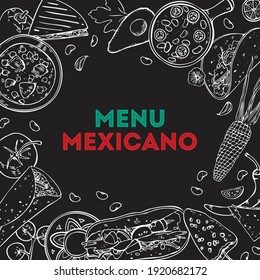 Square frame design template with traditional Mexican dishes. Burrito, taco, quesadilla, pozole, chili con carne. Hand drawn outline vector sketch illustration on black background