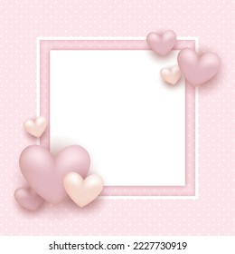 Square frame design for Valentine's Day with 3D muted pastel pink and white hearts. Square panel and hearts on polkadot background.