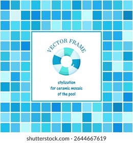 A square frame made of stylized ceramic tiles for a swimming pool or bathroom. Turquoise ceramic tile in the form of a frame. Blue mosaic photo frame. Illustrated vector clipart. Hand draw no ai. 