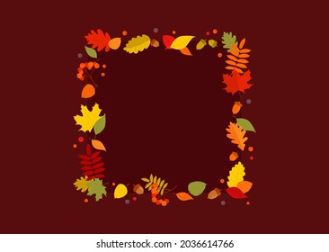 Square frame with multicolored autumn leaves, berries and acorns on a red burgundy background with a copy space. Flat vector illustration 
