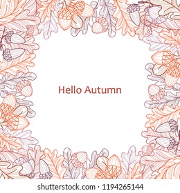 Square frame of oak leaves and acorns. Autumn line drawing. Vector