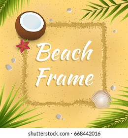 Square frame on sand beach background. Shell, stones, flower, coconut and palm leaves. Place for your text. Summer illustration concept. Vector eps 10.