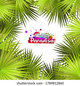 A square frame of palm leaves. Hello summer. Welcome to Paradise. Vector illustration