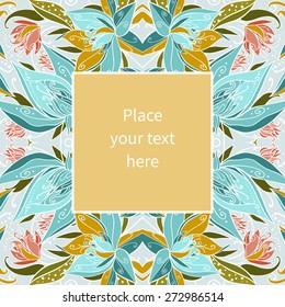 Square frame with place for your text on floral background. Editable vector template