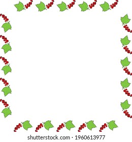 Square frame with red currant and its leaf on white background. Vector image. 