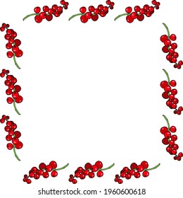 Square frame with red currant on white background. Vector image. 