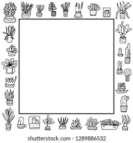 Square frame with succulents in doodle style. Set of house plants. Poster, banner, greeting card, print isolated elements. Vector  illustration.