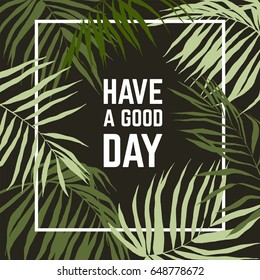 Square frame, surrounded with palm leaves, vector illustration