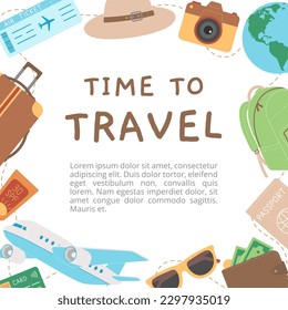 Square frame with vacation items and text Time to travel. Advertising banner, poster or flyer design template with luggage, airplane, suitcase, globe, camera, wallet. Vector flat illustration