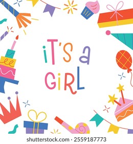 Square greeting card with text Its a Girl, festive frame of gifts, party poppers, and decorations. Vector illusrtation for baby shower congratulations, gender reveal, and birth celebration themes