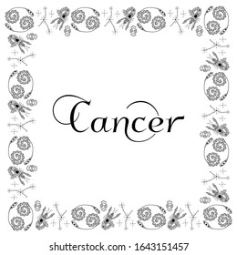 A square isolated black and white zodiac frame with the inscription Cancer in the center. Hand-drawn doodles. Constellations, crayfish, stars and emblems. For banner, postcard, poster, etc. Vector.