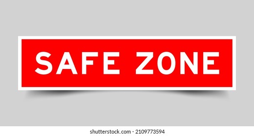 Square label banner with word safe zone in red color on gray background