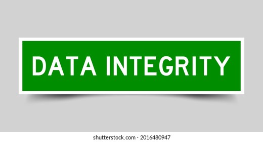 Square Label Sticker With Word Data Integrity In Green Color On Gray Background