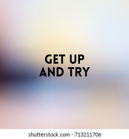 square light yellow pastel blurred background - sunset colors With quote - get up and try