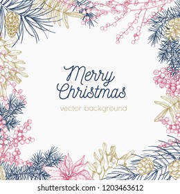 Square monochrome holiday background or backdrop with frame or border made of winter seasonal plants hand drawn with contour lines. Elegant realistic Christmas vector illustration in vintage style.