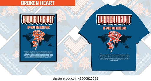 Square poster with heart and barbed wire and text "BROKEN HEART IF YOU NO LIKE DIE". Realistic street print for t-shirt, hoodie and sweatshirt. Isolated on blue background