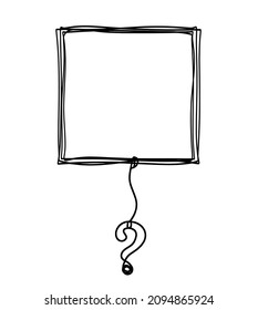 Square with question mark as line drawing on white background. Vector