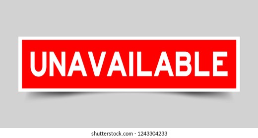 Square red color sticker label in word unavailable on gray background