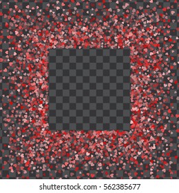 Square red frame or border of transparent scatter hearts. Design element for festive banner, greeting card, postcard, wedding invitation, Valentines day and save the date card. Vector illustration.
