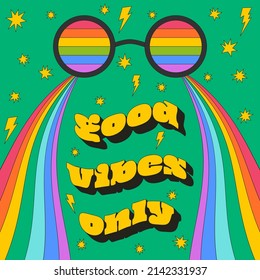 A square retro vintage card with the typographic phrase Good vibes only. Rainbow glasses and waves, stars with a stroke. Vector poster on a bright green background.