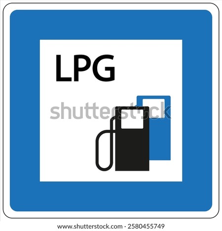 Square road sign with blue border indicating the presence of an lpg filling station, providing information for drivers seeking liquefied petroleum gas.