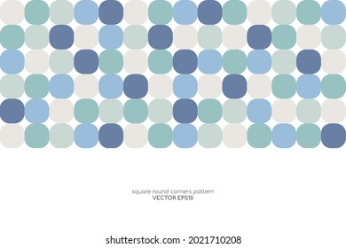 Square round conners pattern by soft blue green pastel tone colors. Vector illustration for banner, backdrop, background.