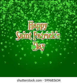 Square Saint Patricks Day background with green clover confetti. Raining shamrock leaves with typographic label. Template for greeting card design, banner, flyer, party invitation.