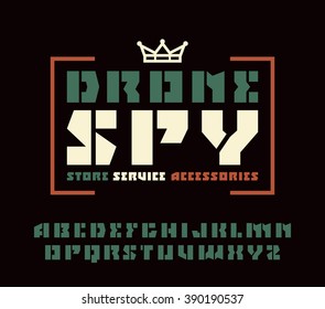 Square sanserif stencil-plate font and drone spy emblem. Color print on black  background 