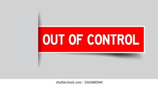 Square seal red color sticker in word out of control insert on gray background 