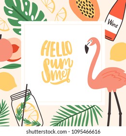 Square seasonal card template with Hello Summer lettering written with cursive font and decorated by foliage of jungle palm trees, exotic fruits, pink flamingo, tropical cocktail. Vector illustration