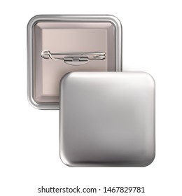 Square shape badge pin brooch silver color. Mock Up. Vector realistic illustration isolated on white background.