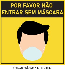 Square shape "PLEASE DO NOT ENTER WITHOUT A MASK" and Portuguese "POR FAVOR NÃO ENTRAR SEM MÁSCARA" with shoe prints sign. Social Distancing Instruction Icon. Black and Yellow colour.