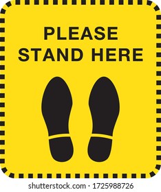 Square shape "Please Stand Here" and with shoe prints sign. Social Distancing Instruction Icon. Black and Yellow colour.