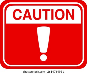 Square Shape Red Caution Sign with Text