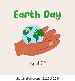 Square shape template of Earth Day with hand hold planet. Flat vector illustration.