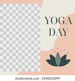 Square social media post template. Vector flat banner, inscription Yoga Day, lotus flower for meditation.