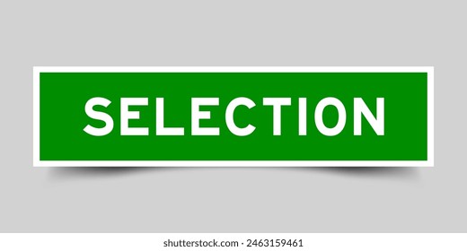 Square sticker label with word selection in green color on gray background