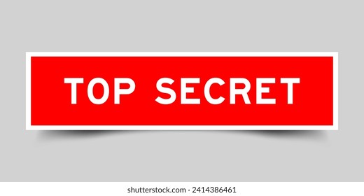 Square sticker label with word top secret in red color on gray background