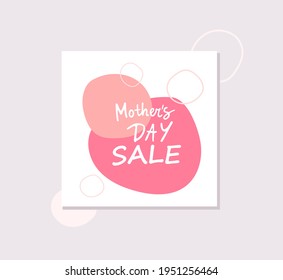 Square template banner for mothers day sale. Trendy abstract art. For social media posts, mobile apps, banners design and web ads. Vector fashion backgrounds.