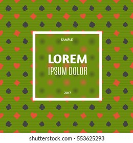 Square text place with dim frosted glass effect and white border.
Background with card suit symbols is seamless, placed on its own layer and can be used separately. 