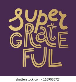 Square thank you card with words Super Grateful. Hand drawn lettering with golden foil effect on dark purple  background. Subtle gradient. Informal message in trendy modern style. 