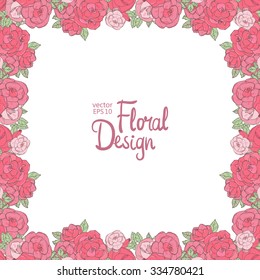 Square Vector Floral  Frame. Hand Drawn Pink Roses and Leaves Border On White Background. Good For Web, Print, Invitations, Greeting and Save The Date Cards.