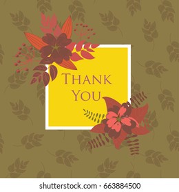 Square yellow frame with Thank You greeting with beautiful red and pink flowers in the corners. Golden leaves seamless pattern. Vector illustration on green background. Greeting card