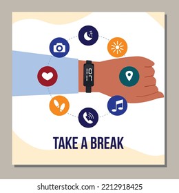 Squared banner with smart watch on human hand flat style, vector illustration isolated on gray background. Take a break text, round icons of applications, electronic hand watch