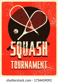 Squash tournament typographical vintage grunge style poster. Retro vector illustration.