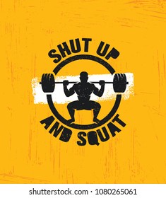 Squat Motivation Workout and Fitness Gym Design Element Concept. Creative Custom Vector Sign On Grunge Background