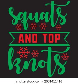 Squats And Top Knots t shirt design, vector file.