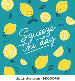 Squeeze the day inspirational card with doodles lemons, leaves isolated on blue background. Colorful illustration for greeting cards or prints. Vector lemon illustration