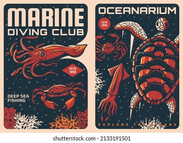 Squid, crab and turtle retro posters. Marine diving hobby, deep sea fishing sport and oceanarium exposition vintage posters or vector banners with corrals, ocean and sea animals species